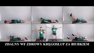 Zdalny WF Zdrowy kręgosłup za biurkiem [upl. by Marcille127]