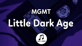 MGMT  Little Dark Age slowed tik tok remix Lyrics [upl. by Jerman]