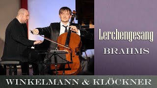 Brahms Lerchengesang op70 Nr2  Benedict Kloeckner Cello Moritz Winkelmann Piano [upl. by Dalston601]