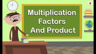 Multiplication  Factors And Product  Mathematics Grade 3  Periwinkle [upl. by Dulsea]