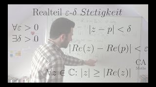 Realteil Epsilon Delta Stetigkeit  Beweis Analysis Funktionentheorie [upl. by Eignat517]