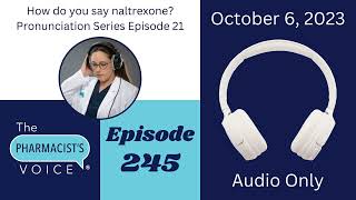 How do you say naltrexone Vivitrol Pronunciation Series Episode 21 [upl. by Eirrej148]