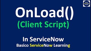 onload Client Script Servicenow  ServiceNow onload Client Script Coding Demonstration [upl. by Ellehcyar]