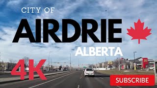 Airdrie Alberta City Tour  Driving Tour 4k [upl. by Marigolda]