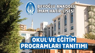 Okul ve Eğitim Programları Tanıtımı  Beyoğlu Anadolu İmam Hatip Lisesi  BAİHL [upl. by Nicholle17]