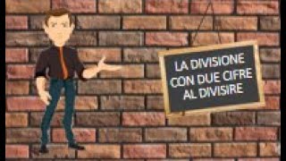 LA DIVISIONE IN COLONNA CON 2 CIFRE AL DIVISORE [upl. by Alurta]