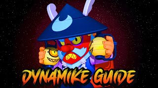 DYNAMIKE GUIDE Become a PRO DYNAMIKE FAST Brawl Stars Brawler Guide [upl. by Eelimaj]