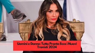 Uomini e Donne Tutto Pronto Ecco i Nuovi Tronisti 2024 [upl. by Eggleston101]