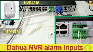 How to use the alarm inputs on your Dahua NVR  How to connect alarm sensors to your NVR  Tutorial [upl. by Einhpets]