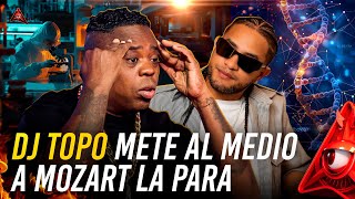 DJ TOPO METE AL MEDIO A MOZART LA PARA CON UNA ABELADA EN EL DESPELUÑE [upl. by Lambard524]