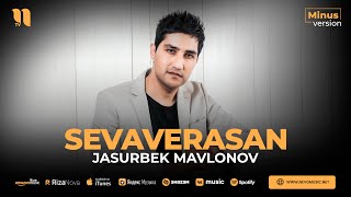 Jasurbek Mavlonov  Sevaverasan minus [upl. by Alac]