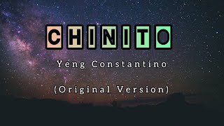 Chinito  Yeng Constantino  Original Version Lyrics [upl. by Noruq]