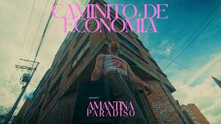 Amantina  CAMINITO DE ECONOMIA Video Oficial [upl. by Ashla]