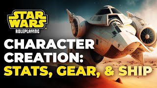 Starting Gear amp Picking a Group Resource  Star Wars RPG [upl. by Okomot]