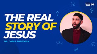 Christians  The REAL Story of Jesus  A Messiah Chosen By God  Omar Suleiman livestream jesus [upl. by Gnuj]