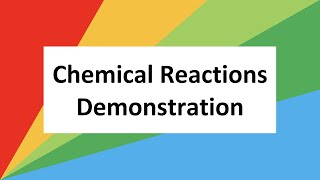 Chemical Reactions Demonstration [upl. by Publius857]