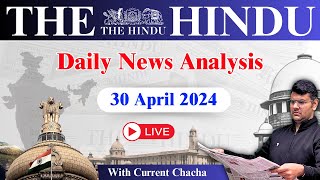 The Hindu Daily News Analysis  30 April 2024  Current Affairs Today  Unacademy UPSC [upl. by Gaston]