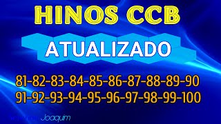 Hinos CCB ATUALIZADOS 81828384858687888980919293949596979899100 HINOS HINÁRIO 5 [upl. by Idnas]