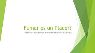 Fumar es un Placer [upl. by Iaria]