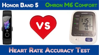 💓 Heart Rate Accuracy Test 💓 Honor Band 5 VS Omron M6 Comfort [upl. by Waly452]