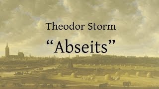 Theodor Storm „Abseitsquot [upl. by Jerrold]