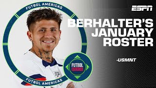 ‘BET ON THE FUTURE’ Why the USMNT January roster is Berhalters chance to find new talent  ESPN FC [upl. by Hussein]