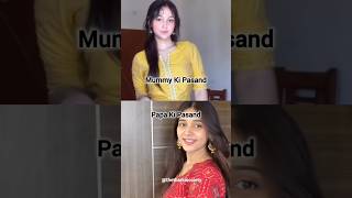 Mummy ki pasand  papa ki pasand vs mera pasanad 😊 shortsviral cutegirl viralgirl shorts [upl. by Nerrol87]