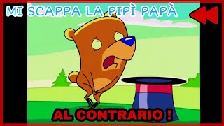 MI SCAPPA LA PIPÌ PAPÀ ⏪reverse⏪ [upl. by Salvadore]