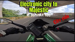 Electronic City to Majestic Ride with Pillion Dominar 400  City manoeuvrability  Bangalore [upl. by Eiramanel]