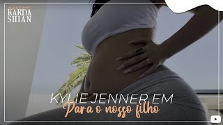 Kylie Jenner em um vídeo especial para seu filho [upl. by Nodnart945]