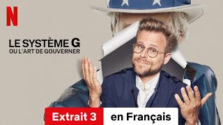 Le Système G ou lArt de gouverner Extrait 3  BandeAnnonce en Français  Netflix [upl. by Gilburt]