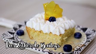 TRES LECHES DE BAILEYS [upl. by Sauer]