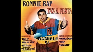 MIX CD RONNIE RAP DJ FAZ A FESTA 1997 By DJ RANIELE [upl. by Eessej402]