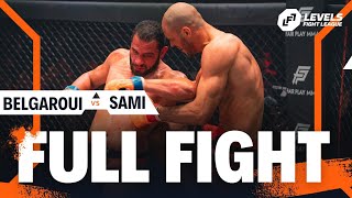 YOUSRI BELGAROUI VS AHMED SAMI  LFL11  FULL FIGHT [upl. by Omsare710]