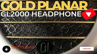 Gold Planar GL2000 Planar Headphone [upl. by Milewski]