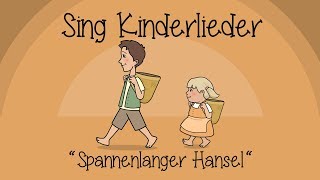 Spannenlanger Hansel  Kinderlieder zum Mitsingen  Sing Kinderlieder [upl. by Boatwright790]