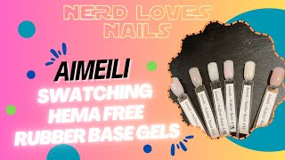 Aimeili Rubber Bases  Swatching Affordable Hema Free Amazon Base Gel Polish rubberbasegel [upl. by Ardnuaet593]