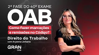 2ª fase do 40º Exame OAB  Como fazer marcações e remissões no Código de Direito do Trabalho [upl. by Rimisac368]