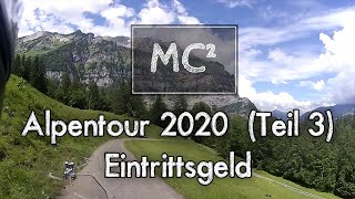 Alpentour 2020 326  Eintrittsgeld [upl. by Dewees]