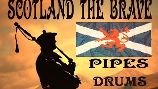 ⚡️SCOTLAND THE BRAVE ⚡️ PIPES amp DRUMS  HD ⚡️ [upl. by Emmalee113]