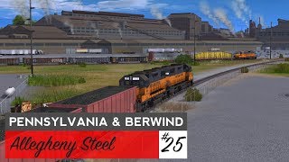 Trainz Pennsylvania amp Berwind Episode 25 Allegheny Steel [upl. by Aniretak]