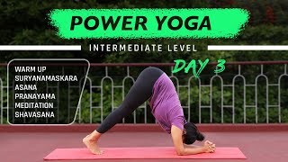 Day 3 of 7 days Power Yoga Class  Intermediate Level [upl. by Eanert626]