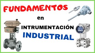 Fundamentos en Instrumentación Industrial Automatización y Control [upl. by Niroc240]