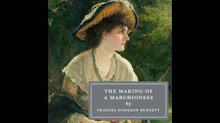 The Making of a Marchioness [upl. by Gove]