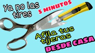 COMO AFILAR TUS TIJERAS RAPIDO Y FACIL EN 5 MINUTOS [upl. by Jarrid340]