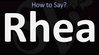 How to Pronounce Rhea CORRECTLY [upl. by Winonah531]