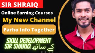 Parho Learn Together new Channel Parho Info Together  Skill development with Sir Shariq [upl. by Kleinstein]