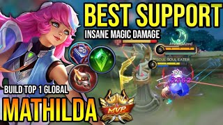 MATHILDA BEST BUILD 2023  BUILD TOP 1 GLOBAL MATHILDA GAMEPLAY  MOBILE LEGENDS✓ [upl. by Surazal751]