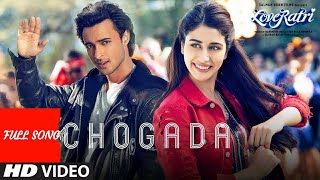 Chogada  Full Video Song 2018  Loveyatri Movie  Full HD Video Song [upl. by Bergquist]