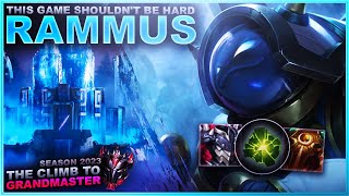 THIS GAME SHOULDNT BE HARD RAMMUS  Climb to Grandmaster  League of Legends [upl. by Schumer]